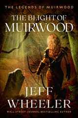 9781612187013-1612187013-The Blight of Muirwood (Legends of Muirwood)