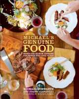 9780307591371-0307591379-Michael's Genuine Food: Down-to-Earth Cooking for People Who Love to Eat