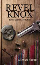 9780996969932-0996969934-Revel Knox: Seven Times from Hell