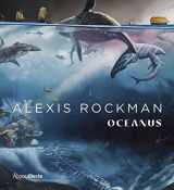 9780847899449-0847899446-Alexis Rockman: Oceanus