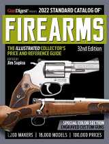 9781951115456-1951115457-2022 Standard Catalog of Firearms, 32nd Edition: The Illustrated Collector's Price and Reference Guide (Readers Digest: Standard Catalog of Firearms)