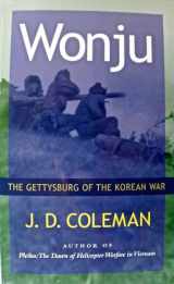 9781574884005-157488400X-Wonju: The Gettysburg of the Korean War