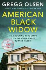 9781538767863-1538767864-American Black Widow: The shocking true story of a preacher's wife turned killer
