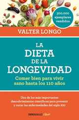 9788466344401-8466344403-La dieta de la longevidad: Comer bien para vivir sano hasta los 110 años / The Longevity Diet (Spanish Edition)