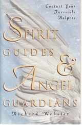 9781567187953-1567187951-Spirit Guides & Angel Guardians: Contact Your Invisible Helpers