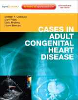 9780443067129-0443067120-Cases in Adult Congenital Heart Disease - Expert Consult: Online and Print: Atlas