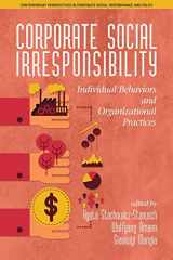 9781681238067-1681238063-Corporate Social Irresponsibility: Individual Behaviors and Organizational Practices (Contemporary Perspectives in Corporate Social Performance and Policy)