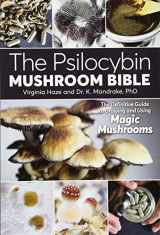 9781974809820-197480982X-The Psilocybin Mushroom Bible: The Definitive Guide to Growing and Using Magic Mushrooms