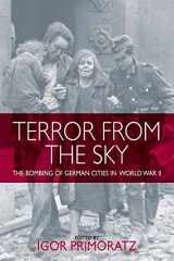 9781782386711-1782386718-Terror From the Sky: The Bombing of German Cities in World War II