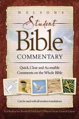 9780718024956-0718024958-Nelson's Student Bible Commentary: Quick, Clear and Accessible Comments on the Whole Bible