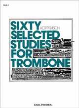 9780825808029-0825808022-Sixty Selected Studies for Trombone, Book II
