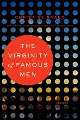 9781620406953-1620406950-The Virginity of Famous Men: Stories