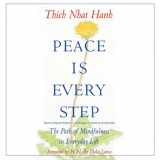 9781483099026-1483099024-Peace Is Every Step Lib/E: The Path of Mindfulness in Everyday Life