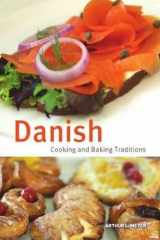 9780781812627-0781812623-Danish Cooking and Baking Traditions
