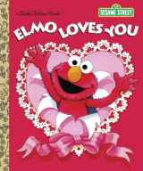 9780385372831-0385372833-Elmo Loves You (Sesame Street) (Little Golden Book)