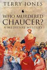 9780312335878-0312335873-Who Murdered Chaucer? A Medieval Mystery