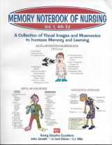 9781892155122-1892155125-Memory Notebook of Nursing, Vol. 1: A Collection of Visual Images and Mnemonics to Increase Memory and Learning