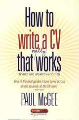 9781845283773-1845283775-How to write a CV that really works: 4th edition