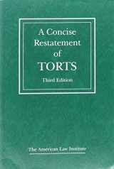 9780314616715-0314616713-A Concise Restatement of Torts, 3d (American Law Institute)