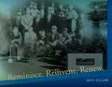 9781933197890-1933197897-Reminisce. Reinvent. Renew. Midmark