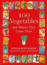 9781616207267-1616207264-100 Vegetables and Where They Came From