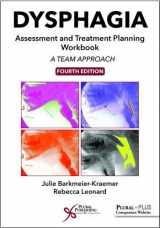9781635500066-1635500060-Dysphagia Assessment and Treatment Planning Workbook: A Team Approach, Fourth Edition