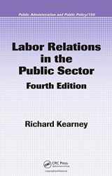 9781420063141-1420063146-Labor Relations in the Public Sector, Fourth Edition (Public Administration and Public Policy)