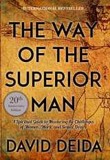 9781622038329-1622038320-The Way of the Superior Man: A Spiritual Guide to Mastering the Challenges of Women, Work, and Sexual Desire (20th Anniversary Edition)