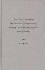 9789004130913-9004130918-The King as Exemplar: The Function of Deuteronomy's Kingship Law in the Shaping of the Book of Psalms (Sbl - Academia Biblica Sbl - Academia Biblica)