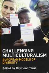 9780748664580-0748664580-Challenging Multiculturalism: European Models of Diversity