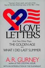 9780452265011-0452265010-Love Letters and Two Other Plays: The Golden Age, What I Did Last Summer (Plume Drama)
