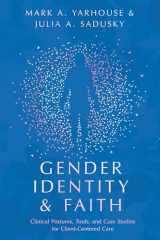 9780830841813-0830841814-Gender Identity and Faith: Clinical Postures, Tools, and Case Studies for Client-Centered Care (Christian Association for Psychological Studies Books)