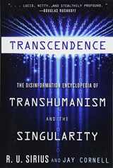 9781938875090-1938875095-Transcendence: The Disinformation Encyclopedia of Transhumanism and the Singularity