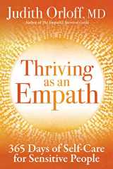 9781683642916-1683642910-Thriving as an Empath: 365 Days of Self-Care for Sensitive People