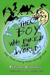 9781785630088-1785630083-The Boy Who Biked the World: Part Three: Riding Home through Asia (3)