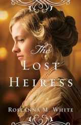 9780764213502-0764213504-The Lost Heiress (Ladies of the Manor)