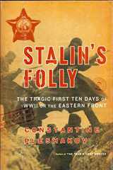 9780618367016-0618367012-Stalin's Folly: The Tragic First Ten Days of World War II on the Eastern Front