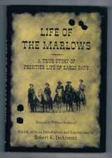 9781574411799-1574411799-Life Of The Marlows: A True Story of Frontier Life of Early Days (A.C. Greene Series)