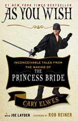 9781476764047-1476764042-As You Wish: Inconceivable Tales from the Making of The Princess Bride