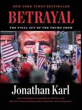 9781804226681-1804226688-Betrayal: The Final Act of the Trump Show