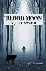 9781087917269-1087917263-Blood Moon: An SAT Vocab Novel
