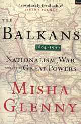 9781862070738-1862070733-The Balkans 1804-1999: nationalism, war and the great powers