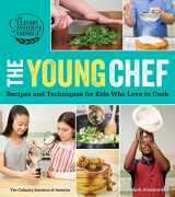 9780470928660-0470928662-The Young Chef: Recipes and Techniques for Kids Who Love to Cook