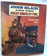 9780618015603-0618015604-John Blair and the Great Hinckley Fire