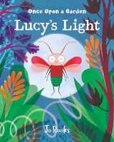 9781433830884-1433830884-Lucy's Light (Once Upon a Garden Series)