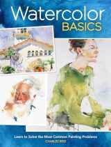 9781440301315-144030131X-Watercolor Basics: Learn To Solve The Most Common Painting Problems