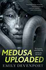 9781250169341-1250169348-Medusa Uploaded: A Novel (The Medusa Cycle, 1)