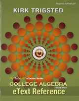 9780133975116-0133975118-MyLab Math for Trigsted College Algebra -- Access Card -- PLUS eText Reference