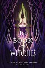 9780063113220-0063113228-The Book of Witches: An Anthology