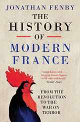 9781471129308-1471129306-History of Modern France: From the Revolution to the War with Terror